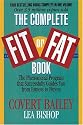 The Complete Fit or Fat Book: The Phenomenal Program that Successfully Guides You from Fatness to Fitness