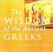 Book The Wisdom Of The Ancient Greeks (Oneworld of Wisdom)