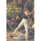 Les cahiers du capitaine coignetpar Jean-Roch Coignet