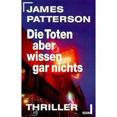 Die Toten aber wissen gar nichts.