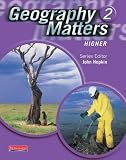 Geography Matters: Higher 2 (Geography Matters)