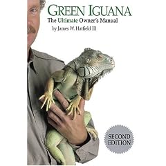 Green Iguana: The Ultimate Owner's Manual