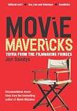 Movie Mavericks: Trivia From the Filmmaking Fringes