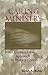Caring Ministry: A Contemplative Approach to Pastoral Care