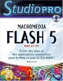 Flash 5 : macromedia ; Mac et PC