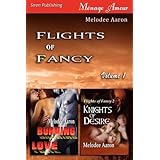flights of fancy volume 1  burning love knights of desire 