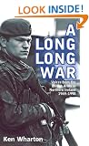 A Long Long War: Voices from the British Army in Northern Ireland 1969-98