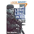 A Long Long War: Voices from the British Army in Northern Ireland 1969-98