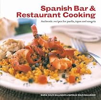 Spanish Bar and Restaurant Cooking: Authentic Recipes for Paella, Tapas and Sangria