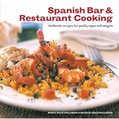 Spanish Bar and Restaurant Cooking: Authentic Recipes for Paella, Tapas and Sangria
