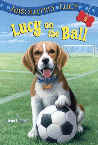 absolutely lucy 4 lucy on the ball a stepping stone booktm