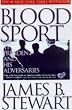 BLOOD SPORT: The President and His Adversaries