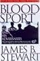 BLOOD SPORT: The President and His Adversaries