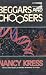 Beggars and Choosers (Beggars Trilogy (also known as Sleepless Trilogy))