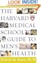 The Harvard Medical School Guide to Men's Health : Lessons from the Harvard Men's Health Studies