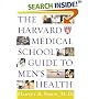 The Harvard Medical School Guide to Men's Health : Lessons from the Harvard Men's Health Studies