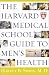 The Harvard Medical School Guide to Men's Health: Lessons from the Harvard Men's Health Studies (Harvard Medical School Book)