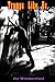 Tramps Like Us: A Novel