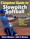 Complete Guide to Slowpitch Softball:...