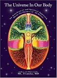 The Universe In Our Body, An Astrological and Spiritual Approach About the Oneness of All Beings
