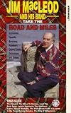 VHS : Jim Macleod - The Road And Miles