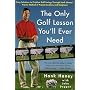 The Only Golf Lesson You Will Ever Need