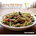 Dining with Friends: The Art of North American Vegan Cuisine