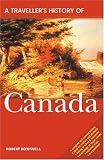 A Traveller s History of Canada (Traveller s History)