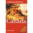 A Traveller's History of Canada by Robert Bothwell and Denis Judd