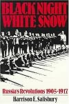 Black Night, White Snow ; Russia's Revolutions, 1905-1917 (A Da Capo Paperback)