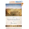 The Spirituality of Jesus: Nine Disciplines Christ Modeled for Us