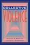 Collective Violence