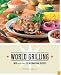 World Grilling: With More Than 130 International Recipes