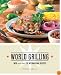 World Grilling: With More Than 130 International Recipes