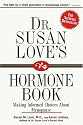 Dr. Susan Love's Hormone Book : Making Informed Choices About Menopause