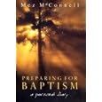 Preparing for Baptism: A Personal Diary by Mez McConnell