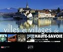Villes et villages de Haute-Savoie : Edition bilingue fran&ccedil;ais-anglais