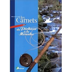 Les carnets du pecheur a la mouche