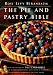 The Pie and Pastry Bible