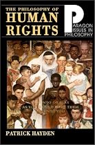 The Philosophy of Human Rights (Paragon Issues in Philosophy)