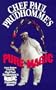 Chef Paul Prudhomme's Pure Magic