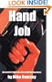 Hand Job: An Insider's Look Into The Modeling Business