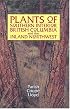 Plants of Southern Interior British Columbia and the Inland Northwest