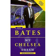 Ken Bates - My Chelsea Dream