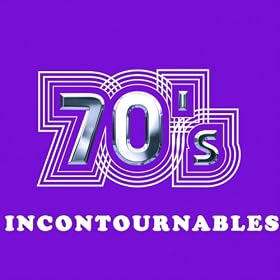 Compilation ann�es 70 : 70's incontournables