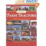 Legendary Farm Tractors: A Photographic History by Andrew Morland