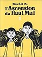 L'Ascension du haut mal, tome 1