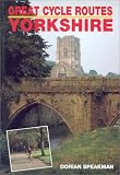Great Cycle Routes: Yorkshire v. 1 (Great Cycle Routes)