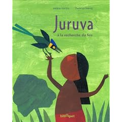 Juruva � la recherche du feu