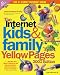 Book Internet Kids & Family Yellow Pages, 2001 Edition